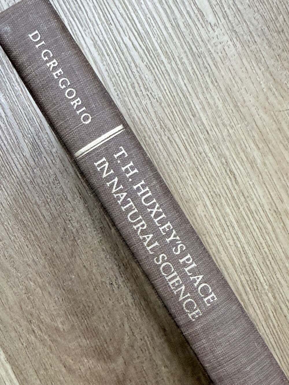 T.H. Huxley's Place in Natural Science by Mario A. Di Gregorio